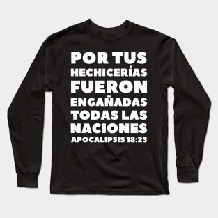 Revelation 18-23 By Your Sorceries Spanish Long Sleeve T-Shirt